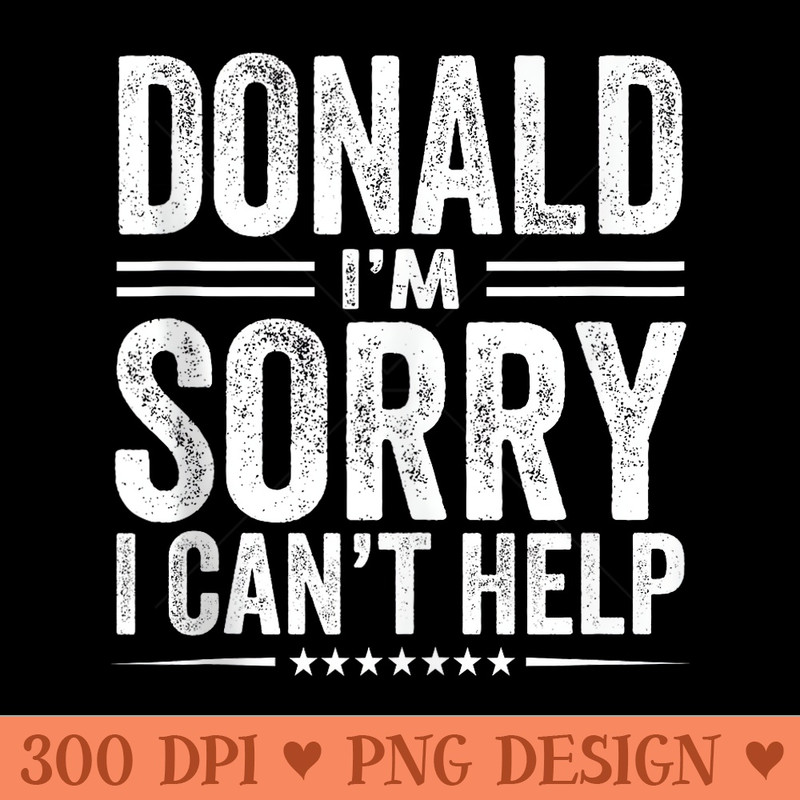 Biden Joke Donald Im Sorry I Cant Help Funny Quote Saying - PNG Graphics - Instant Access To Downloadable Files