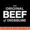 Original Beef of Chicagoland - High Quality PNG Files - Stunning Sublimation Graphics