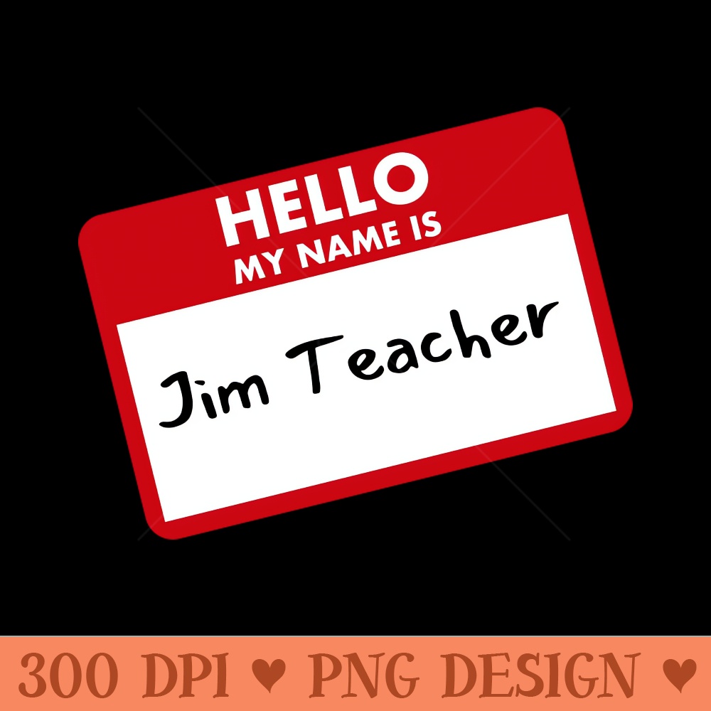 Jim Teacher - PNG graphics - Trendsetting And Modern Collections
