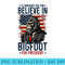 Bigfoot For President Election 2024 Funny Vote Sasquatch USA - Digital PNG Artwork - Perfect for Sublimation Art