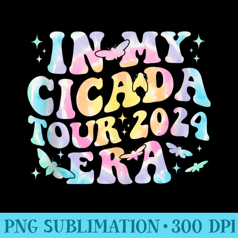 In My Cicada Tour Era Groovy Tie Dye Cicada Insect Invasion - Unique Sublimation patterns - Perfect for Sublimation Mastery
