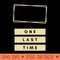 One last Time - High resolution PNG download - Bold & Eye-catching