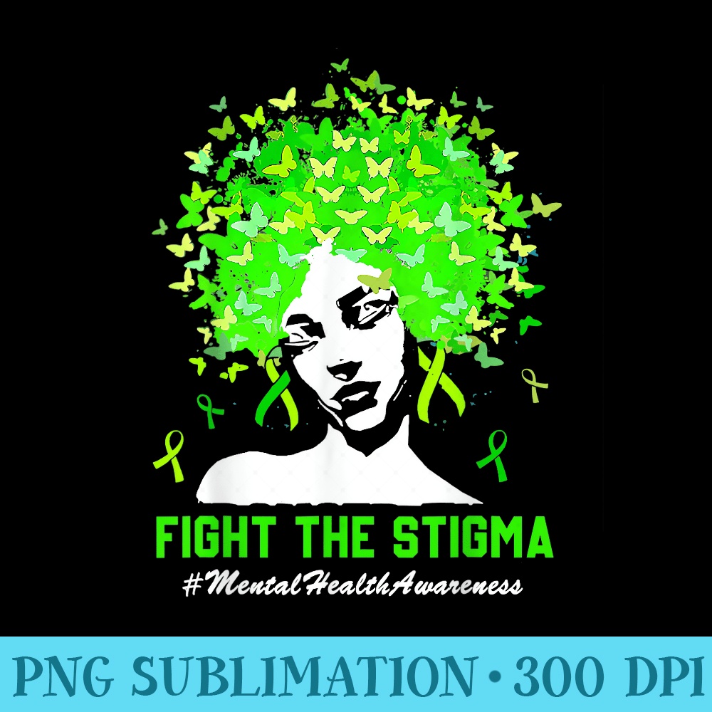 Mental Health Matters Fight Stigma Mental Health Awareness - Sublimation graphics PNG - Easy-To-Print And User-Friendly Designs
