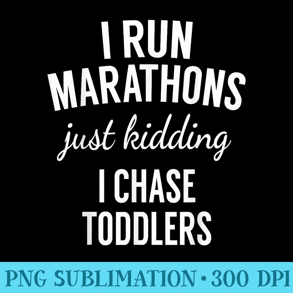 I Chase Toddlers T For PreSchool Daycare Teachers - PNG Download Button - Eco Friendly And Sustainable Digital Products