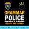 Funny English Teacher Grammar Police - Download PNG Pictures - Perfect for Sublimation Mastery