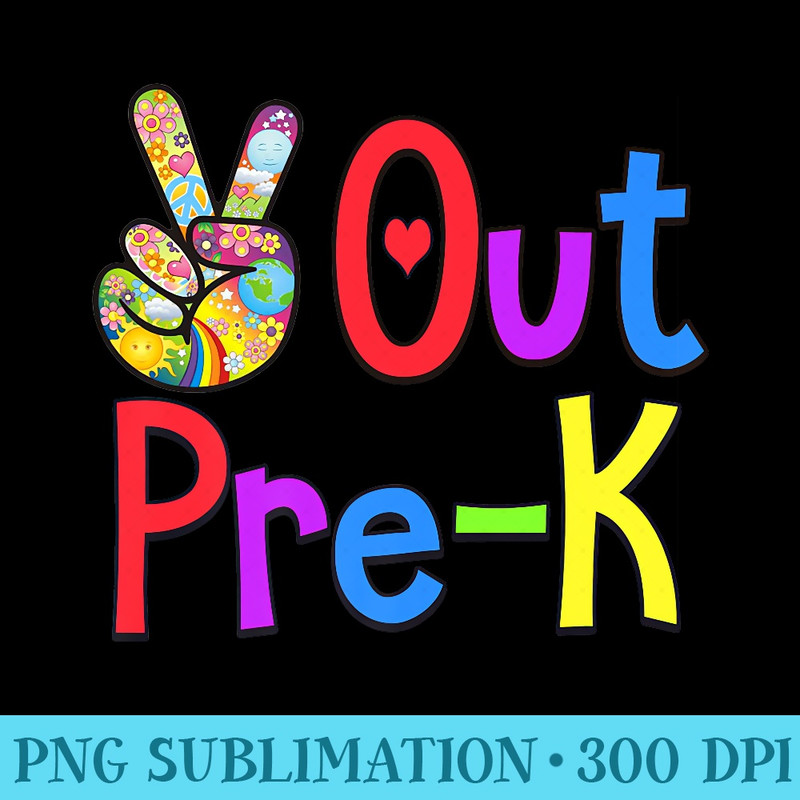 Peace Out PreK Last Day of School PreK Graduate 2024 Premium - PNG Download - Trendsetting And Modern Collections