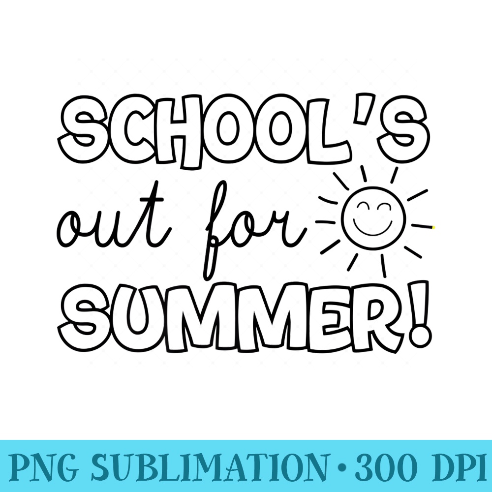 Teacher End Of Year Schools Out For Summer Last Day Premium - Sublimation artwork PNG download - Premium Quality PNG Artwork