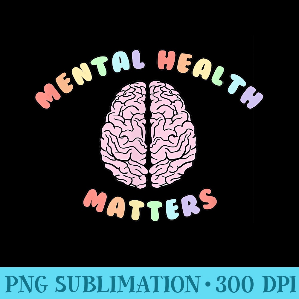 Mental Health Matters, Mental Health Awareness Month - PNG Download Database - Instant Access To Downloadable Files