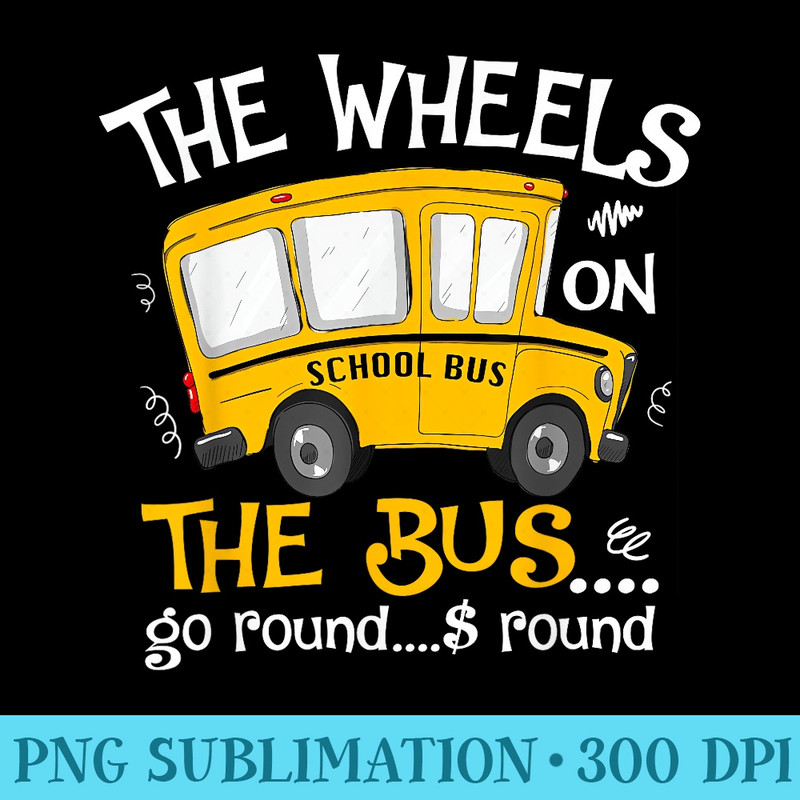 Back To School The Wheels On The Bus Toddler - Shirt Graphic Resources - Stunning Sublimation Graphics