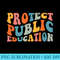 Protect Public Education Public School Teacher - Transparent PNG download - Versatile And Customizable Designs