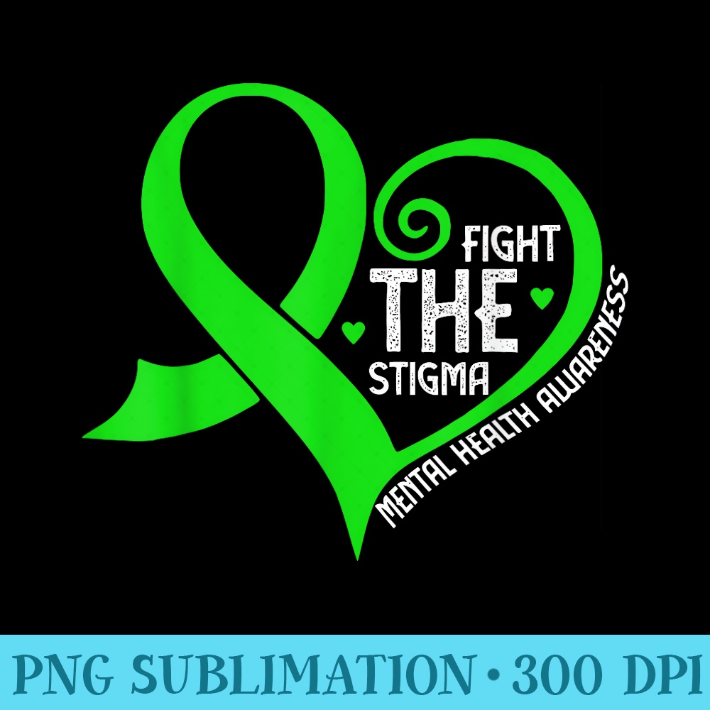 Fight the Stigma Heart Green Ribbon Mental Health Awareness - PNG Art Files - Add a Festive Touch to Every Day