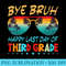 Retro Funny Bye Bruh Third Grade Happy Last Day of School - Download Transparent PNG Images - Lifetime Access To Purchased Files