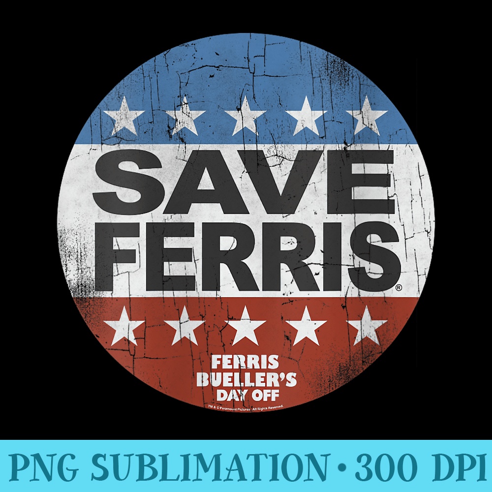 Womens Ferris Bueller's Day Off Save Ferris Presidential Vote Logo - Unique PNG Artwork - Bold & Eye-catching