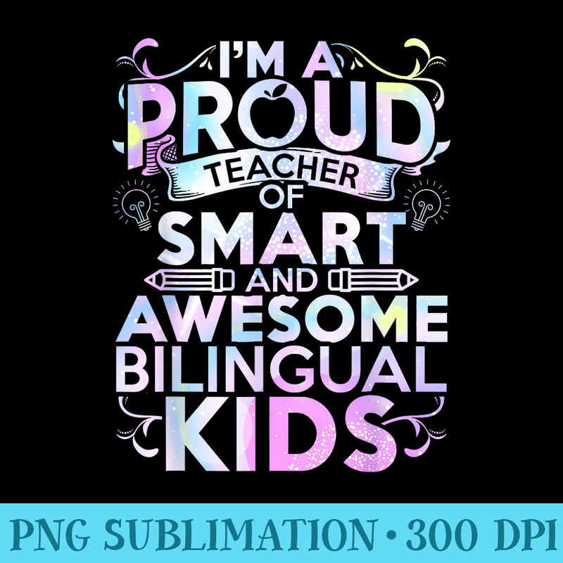 ESL Teacher Im A Proud Teacher Of Smart Cool Bilingual - Shirt Image Download - Perfect for Sublimation Art