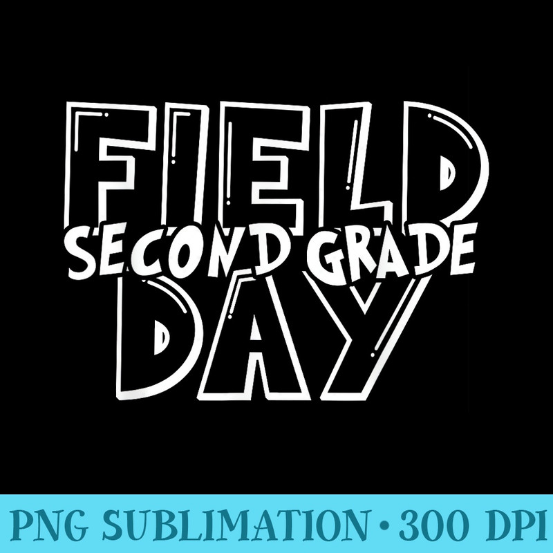Field Day 2024 Second Grade school teacher kids Green - Download Transparent PNG Images - Fashionable and Fearless