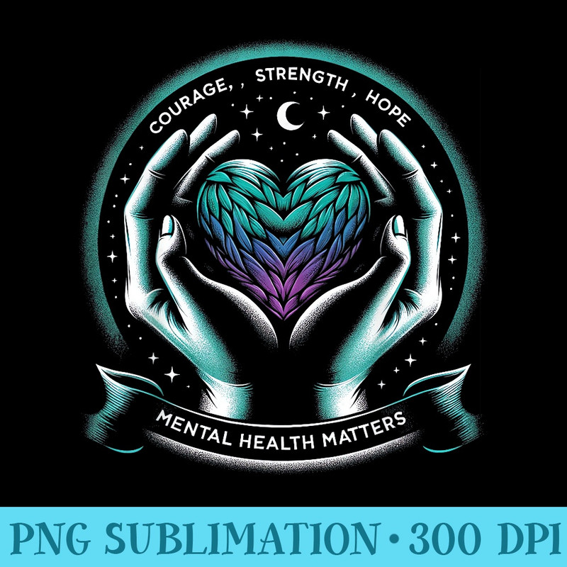 Suicide Prevention Awareness Mental Health Counseling - Ready To Print PNG Designs - Premium Quality PNG Artwork