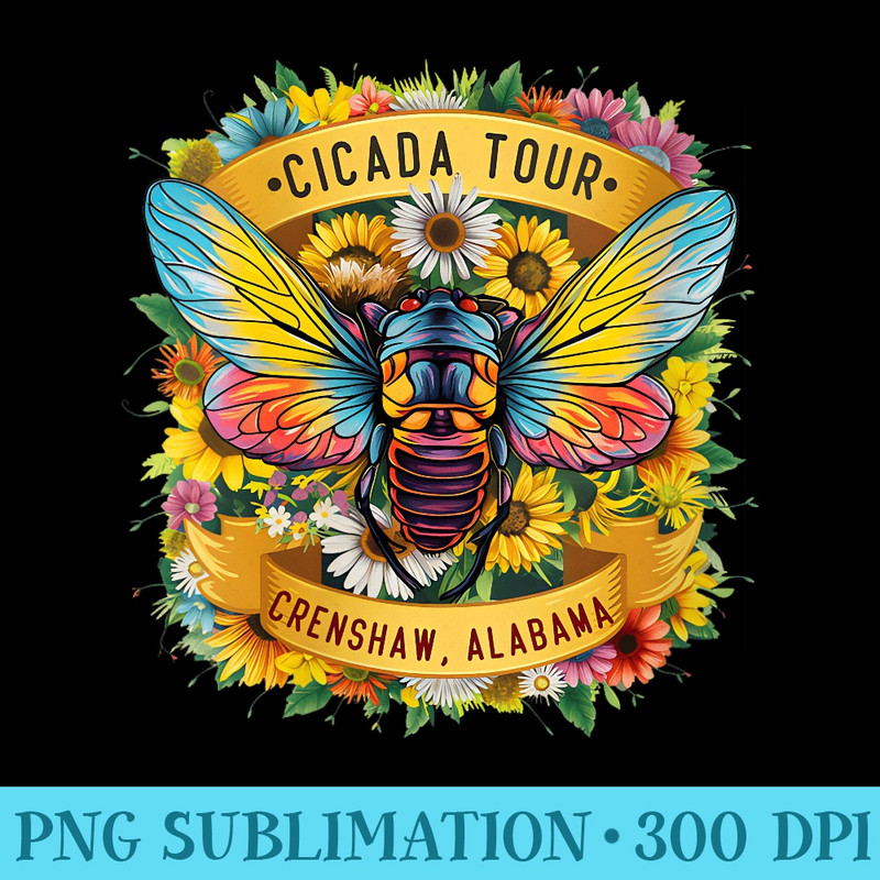 Womens Cicada Tour 2024 Crenshaw Alabama Floral - Sublimation PNG Designs - Create with Confidence