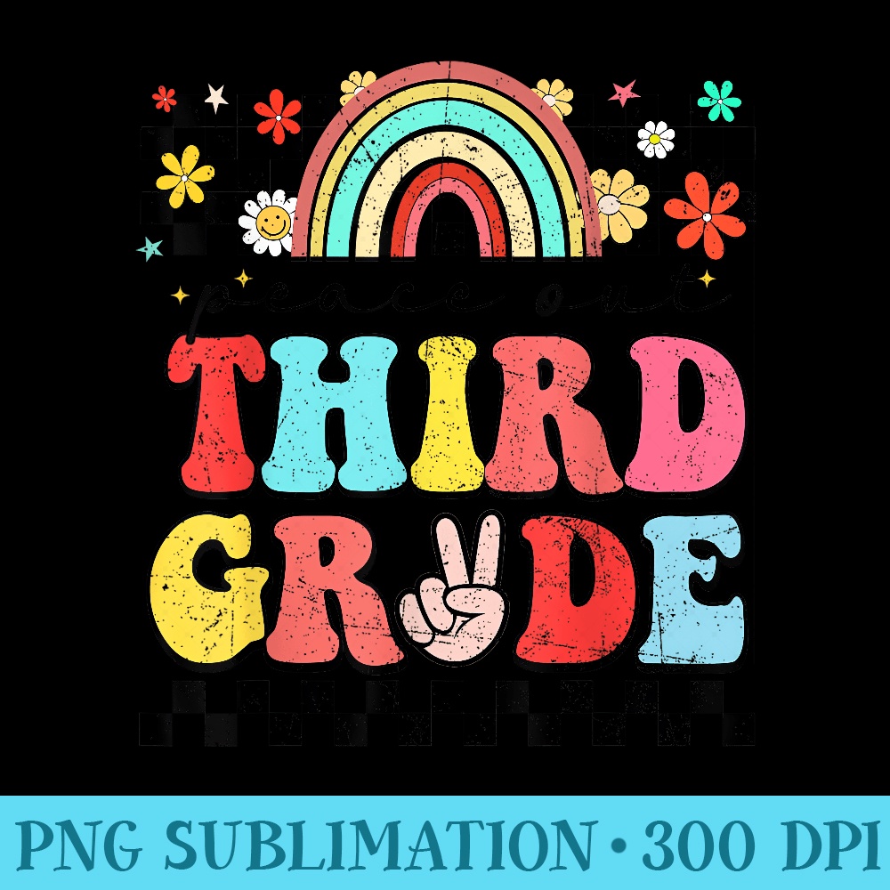 Peace Out 3rd Grade Retro Groovy Happy Last Day Of School - PNG Templates Download - Unleash Your Inner Rebellion