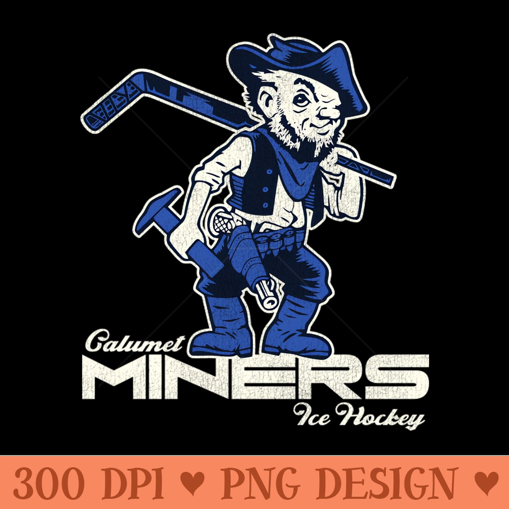 Defunct Calumet Miners Hockey Team - Mug Sublimation PNG - Easy To Print And User Friendly Designs