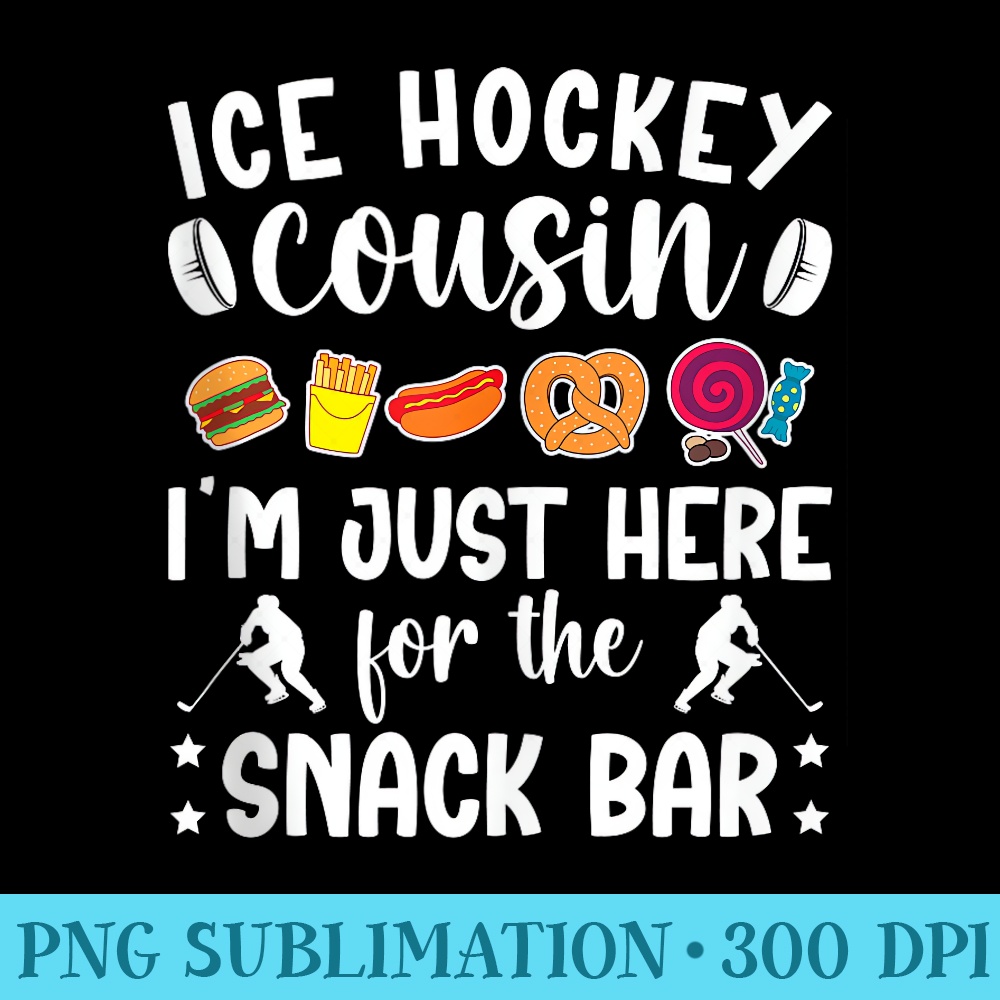 Ice Hockey Cousin Funny Ice Hockey Player Cousin - PNG Picture Gallery Download - Vibrant and Eye-Catching Typography