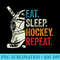 Eat Sleep Hockey Repeat Adult Ice Hockey Goalie Vintage - PNG Design Files - Perfect for Personalization