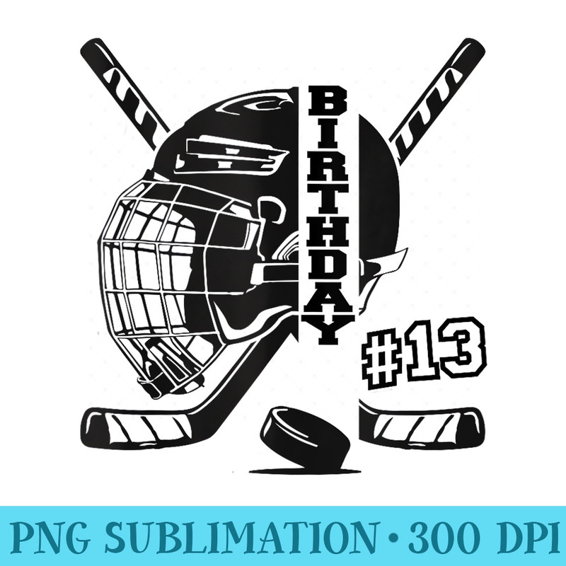 13th Birthday Ice Hockey 13 Year Old Girl Hockey Fan - Transparent PNG Download - Revolutionize Your Designs