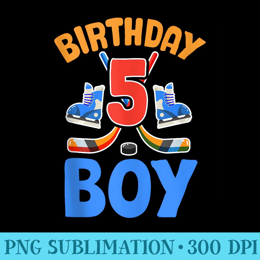 5th Birthday Hockey 5 Years Old For Ice Hockey - Sublimation backgrounds PNG - Unlock Vibrant Sublimation Designs