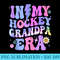 Groovy Tie Dye In My Hockey Grandpa Era - Download Transparent PNG Images - High Resolution And Print-Ready Designs