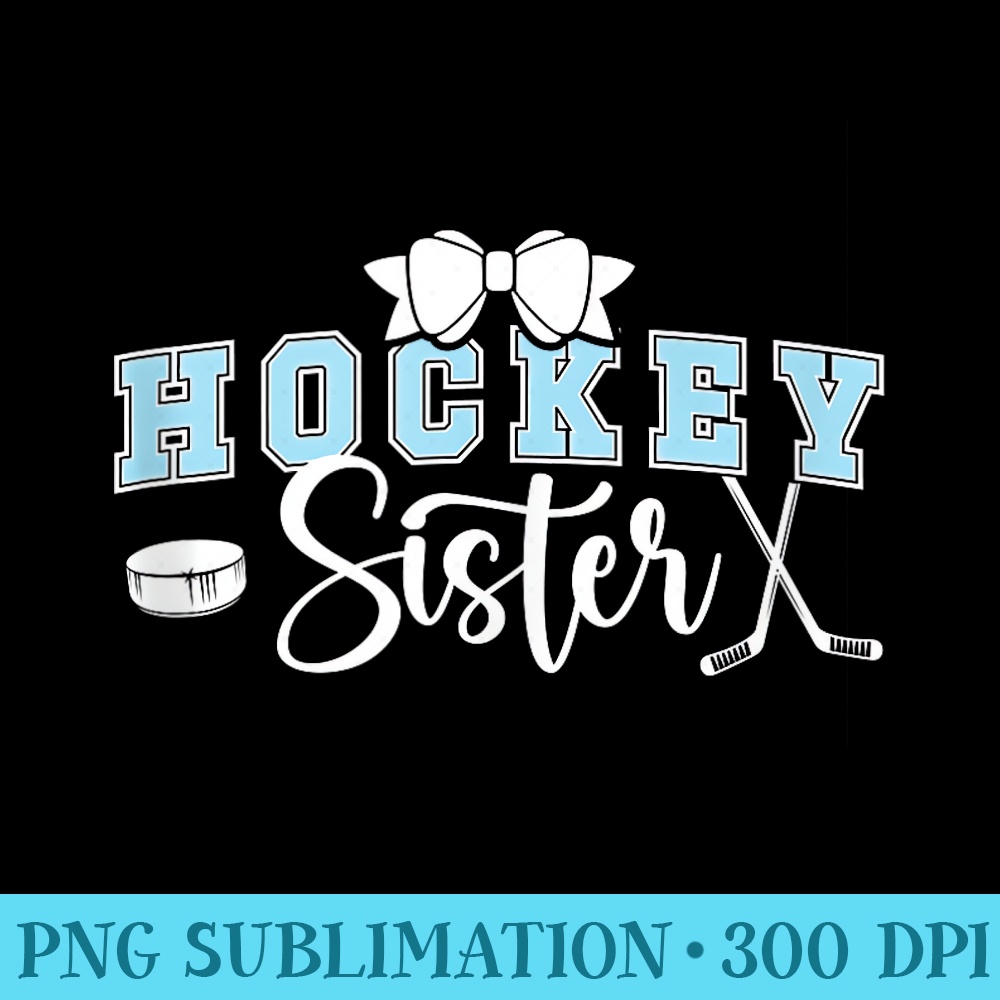 Hockey Sister Ice Hockey Player Sister Ice Hockey Sis - PNG Download Vector - Perfect for Creative Projects