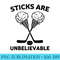 Sticks are Unbelievable Hockey funny saying coach ice hockey - Transparent PNG File Download - Premium Quality PNG Artwork
