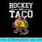 Hockey and Taco Funny Hockey Mexican Cinco De Mayo - High Quality PNG Files - Eco Friendly And Sustainable Digital Products