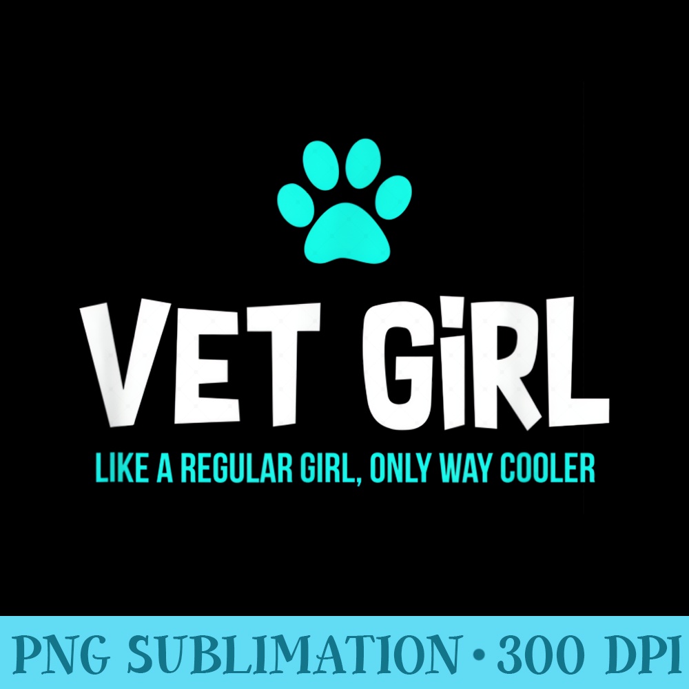 Vet Girl Funny Cute Veterinarian Tech - High Resolution PNG Download - Unlock Vibrant Sublimation Designs