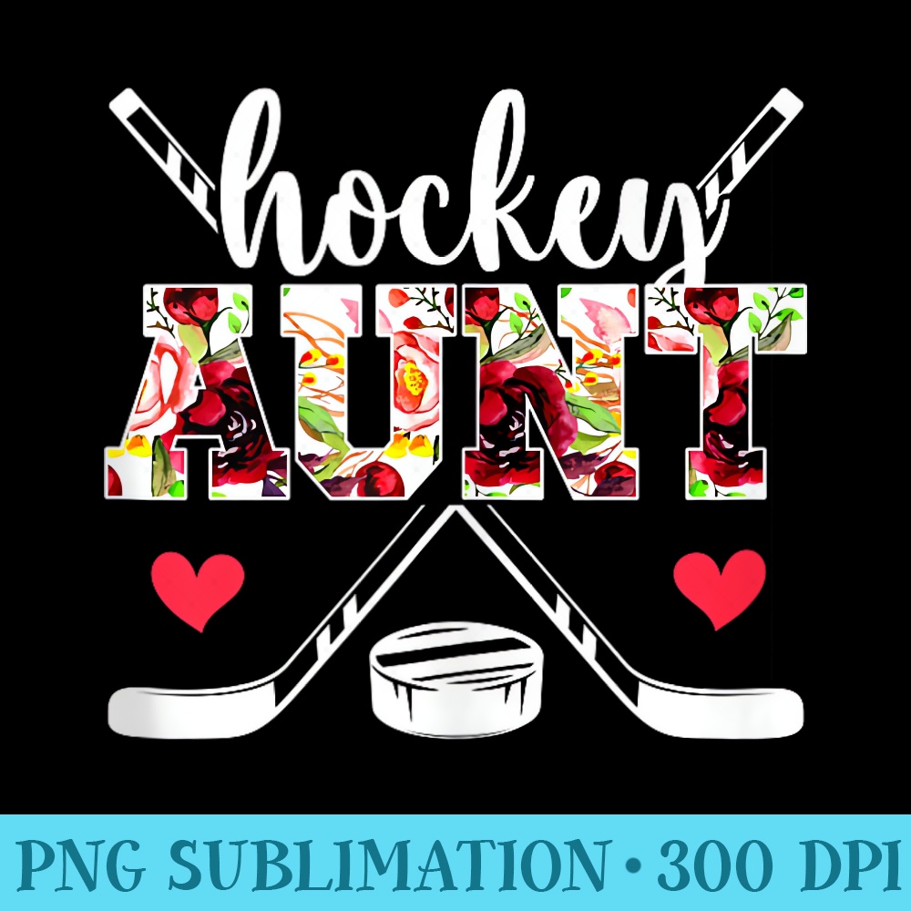Hockey Aunt Flowers Aunt Of A Hockey Player Auntie - Shirt Vector Illustration - Vibrant and Eye-Catching Typography
