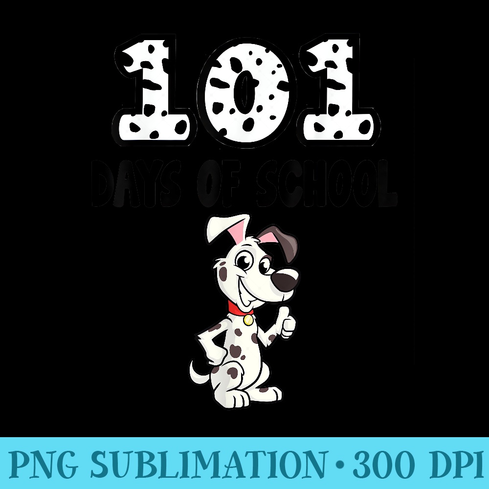 101 Days of School Dalmatian Dog Lover - Shirt Print PNG - Versatile And Customizable Designs