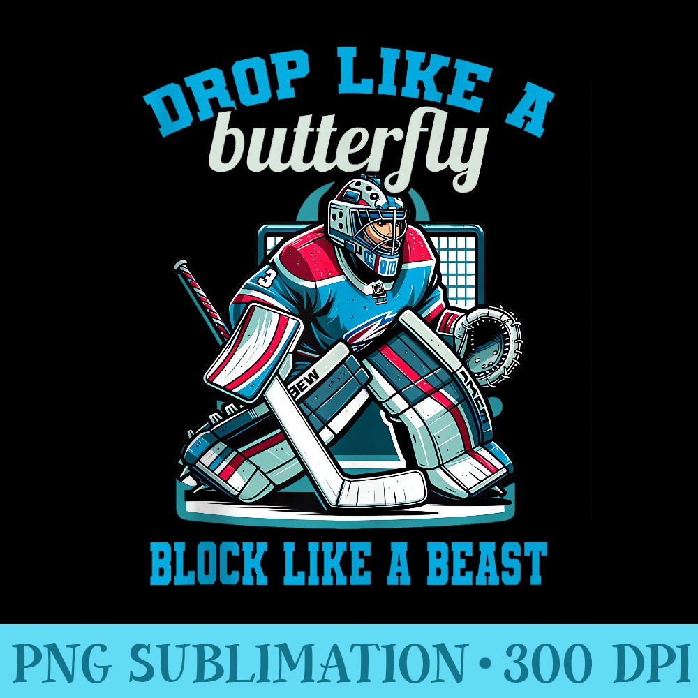 Funny Hockey Lovers Block Like A Beast Novelty Print - PNG Graphics Download - Premium Quality PNG Artwork