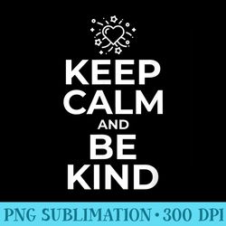 keep calm and be kind cute anti bullying kindness product - fashionable shirt design