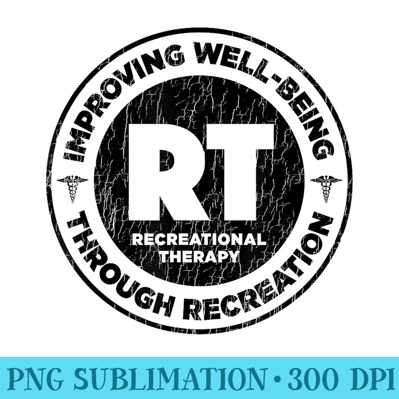 Recreational Therapy for Recreational Therapist - High Quality PNG files - Lifetime Access To Purchased Files