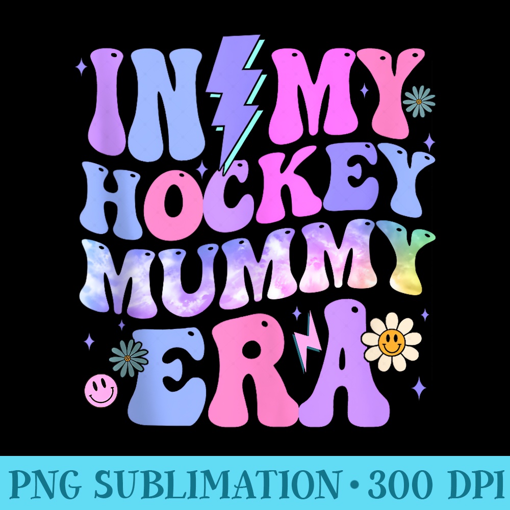 Groovy Tie Dye In My Hockey Mummy Era - PNG Download Source - Enhance Your Apparel with Stunning Detail