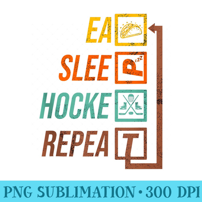 Funny Vintage Eat Sleep Hockey Repeat Ice Hockey Lovers - Sublimation clipart PNG - Boost Your Success with this Inspirational PNG Download