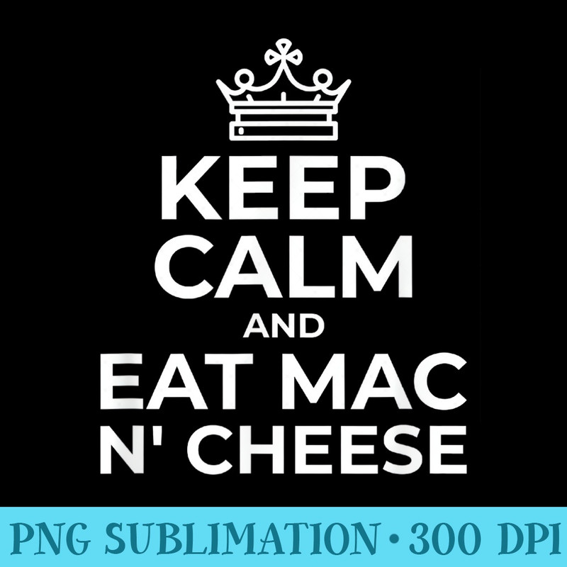 Macaroni And Cheese T Mac N  Accessories - Shirt Vector Illustration - Instant Access To Downloadable Files