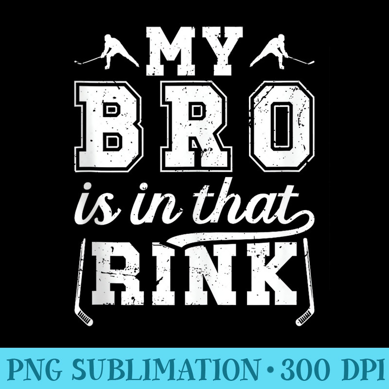 Mens In That Rink Hockey Sister Of A Hockey Player Hockey Sis - PNG Download Template - Transform Your Sublimation Creations