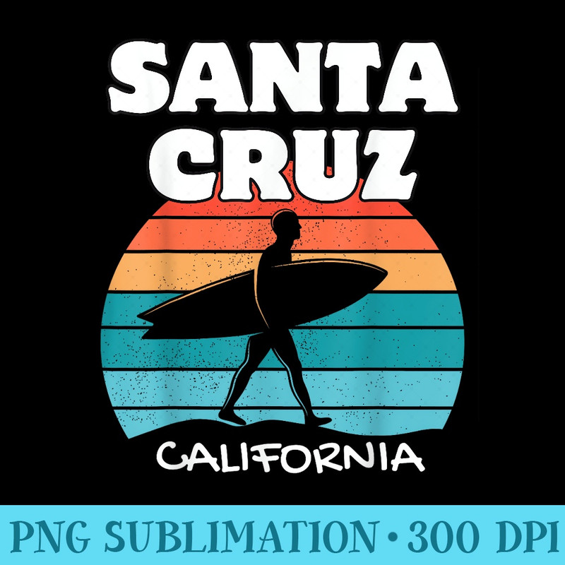 SANTA CRUZ CALIFORNIA SURF VINTAGE SUNSET SURFING - PNG design downloads - Eco Friendly And Sustainable Digital Products