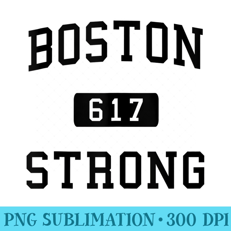 Boston Strong 617 - PNG Graphics Download - Vibrant and Eye-Catching Typography