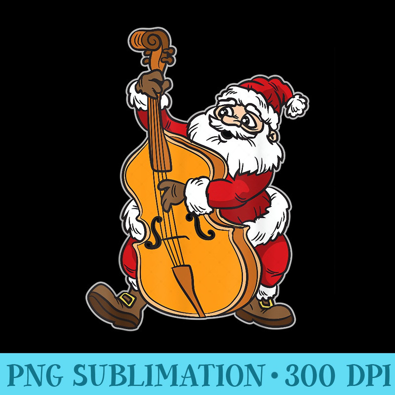 Santa Claus plays double bass at Christmas - PNG Download Library - Stunning Sublimation Graphics
