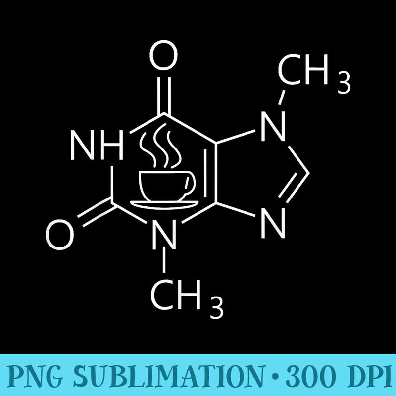 Caffeine Molecule Chemical Coffee lover Chemistry Scientist - PNG File Download - Instantly Transform Your Sublimation Projects