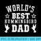 Worlds Best HUMMINGBIRD Dad - PNG Download Illustration - Unlock Vibrant Sublimation Designs