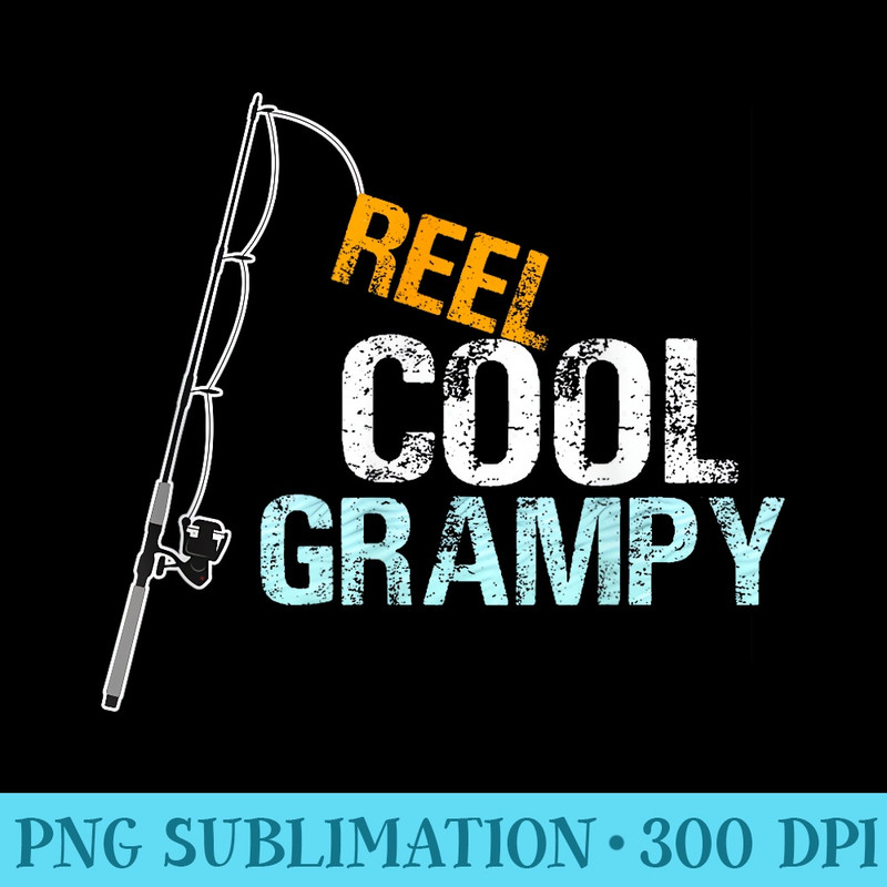 Grampy from Granddaughter Grandson Reel Cool Grampy - Shirt Graphic Resources - Vibrant and Eye-Catching Typography