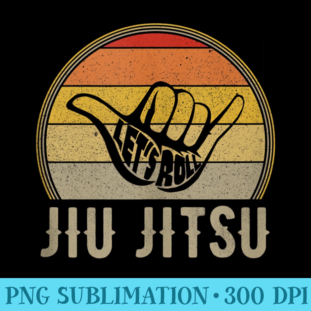 Lets Roll Jiu Jitsu Hand Vintage Sunset Funny Martial Arts - Sublimation images PNG download - Capture Imagination with Every Detail