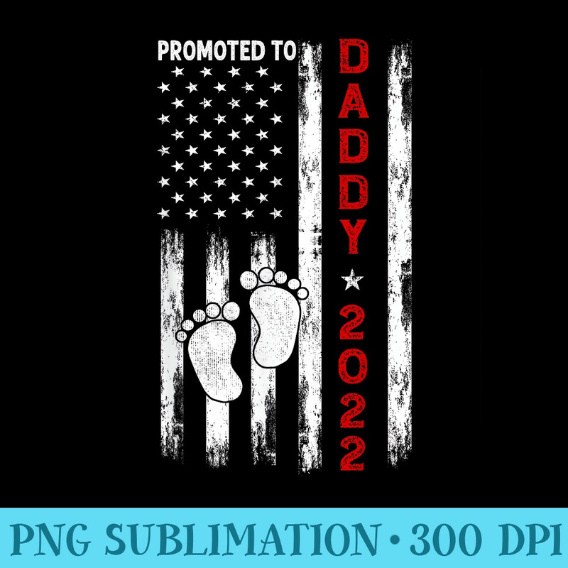 Promoted To Daddy 2022 First Time Fathers Day New Dad - PNG Download Library - Create with Confidence