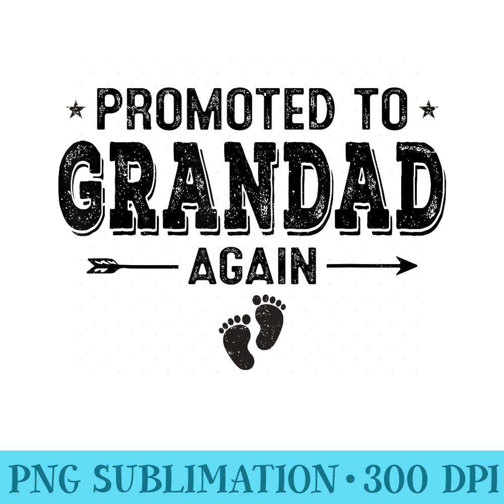 Promoted To Grandad Again Grandparents Baby Announcement - PNG Download Icon - Perfect for Personalization